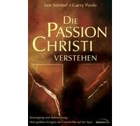 Die Passion Christi verstehen.