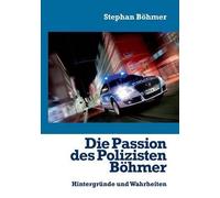 Die Passion Des Polizisten Böhmer