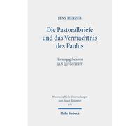Die Pastoralbriefe Und Das Vermächtnis Des Paulus