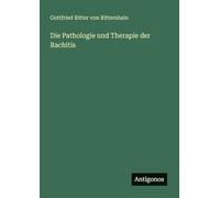 Die Pathologie und Therapie der Rachitis