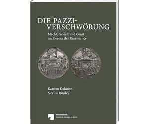 Die Pazzi-Verschwörung: Macht, Gewalt und Kunst im Florenz der Renaissance
