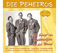 DIE PEHEIROS - ES HÄNGT EIN AUTOREIFEN AN DER WAND-50 GROSSE E 2 CD NEUF
