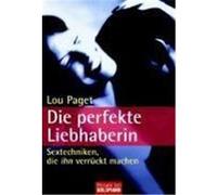 Die perfekte Liebhaberin Paget, Lou (Auteur)