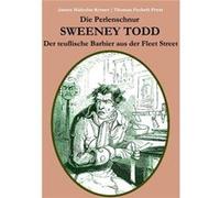 Die Perlenschnur oder Sweeney Todd der teuflische Barbier aus der Fleet StreetMit zahlreichen zeitgenssischen Illustrationen - James Malcolm Rymer - Books James Malcolm RymerJames Malcolm Rymer (Auteu