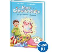 Die Perlschweinchen - Ein glitzerndes Geheimnis: Witzige Reim-Magie und ein winziger Schutzengel mit einer Extraportion Glitzer - Mit niedlichem Stickerbogen in der 1. Auflage