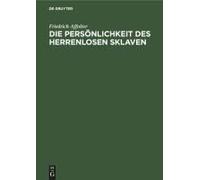 Die Persönlichkeit Des Herrenlosen Sklaven