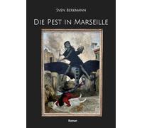 Die Pest in Marseille