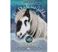 Die Pferde Aus Galdur - Das Blaue Band