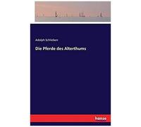 Die Pferde Des Alterthums