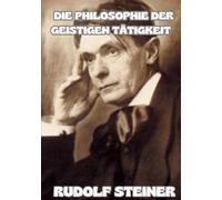 Die philosophie der geistigen tätigkeit (übersetzt)