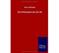 Die Philosophie Des Als Ob