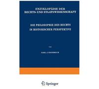 Die Philosophie Des Rechts In Historischer Perspektive