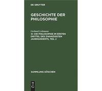 Die Philosophie im ersten Drittel des zwanzigsten Jahrhunderts Teil 2 - Gerhard Lehmann - De Gruyter - Livre en Anglais Gerhard LehmannGerhard Lehmann (Auteur)