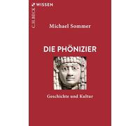 Die Phönizier: Geschichte und Kultur