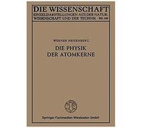 Die Physik Der Atomkerne