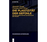Die Plastizität der Gefühle: Günther Anders' Beitrag zur Geschichte des Fühlens