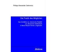 Die Poetik Des Möglichen. Das Verhältnis Von "Historischer Realität" Und "Literarischer Wirklichkeit" In Marcel Beyers Roman "Flughunde