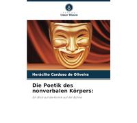 Die Poetik des nonverbalen Körpers:: Ein Blick auf die Komik auf der Bühne