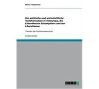 Die politische und wirtschaftliche Transformation in Osteuropa, die Elitentheorie Schumpeters und der Liberalismus Cinquemani, Marco (Auteur)