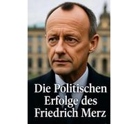Die Politischen Erfolge des Friedrich Merz - Satire als Geschenk: Satire Buch mit leeren Seiten