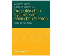 Die Politischen Systeme Der Baltischen Staaten