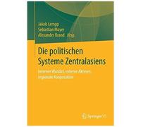 Die Politischen Systeme Zentralasiens