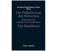 Die Politisierung Des Menschen