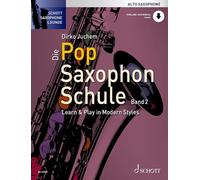 Die Pop Saxophon Schule Band 2: Learn & Play in Modern Styles