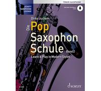 Die Pop Saxophon Schule – Tome 2 : Apprendre et jouer dans des styles modernes – Schott