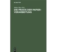 Die Praxis Der Papier-Verarbeitung