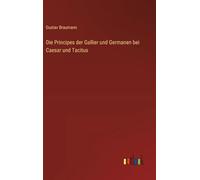 Die Principes der Gallier und Germanen bei Caesar und Tacitus