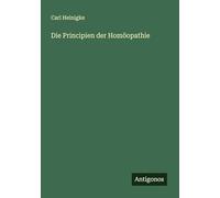 Die Principien der Homöopathie