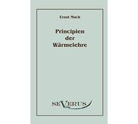 Die Principien Der Wärmelehre