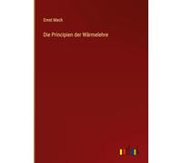 Die Principien der Wärmelehre