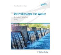Die Probenahme von Wasser: Ein Handbuch für die Praxis