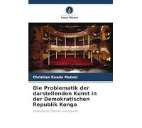 Die Problematik der darstellenden Kunst in der Demokratischen Republik Kongo