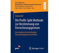 Die Profit-Split Methode Zur Bestimmung Von Verrechnungspreisen