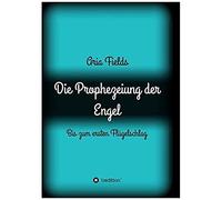 Die Prophezeiung Der Engel