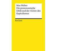 Die protestantische Ethik und der »Geist« des Kapitalismus: Studienausgabe