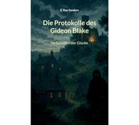 Die Protokolle des Gideon Blake: Im Schatten der Glocke