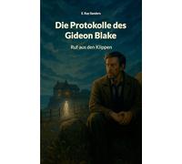 Die Protokolle des Gideon Blake: Ruf aus den Klippen: England Cottage Mystery mit übernatürlichen Elementen