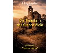 Die Protokolle des Gideon Blake: Sonderband 1, Totensprache