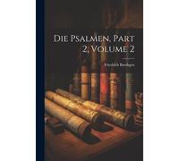 Die Psalmen, Part 2, Volume 2
