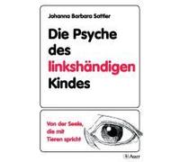 Die Psyche Des Linkshändigen Kindes