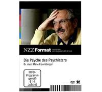 Die Psyche des Psychiaters - Dr. med. Mario Etzensberger - NZZ Format