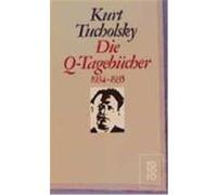 Die Q-Tagebücher 1934 - 1935 Tucholsky, Kurt (Auteur)