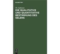 Die Qualitative Und Quantitative Bestimmung Des Selens
