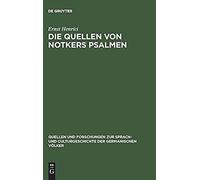 Die Quellen Von Notkers Psalmen