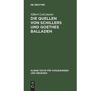 Die Quellen Von Schillers Und Goethes Balladen