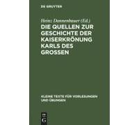 Die Quellen Zur Geschichte Der Kaiserkrönung Karls Des Grossen